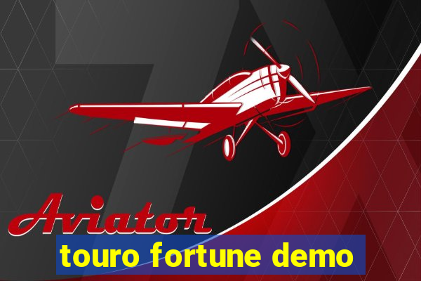 touro fortune demo